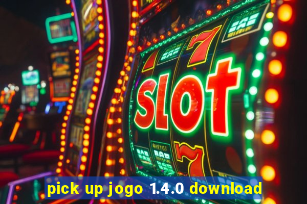 pick up jogo 1.4.0 download